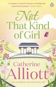 Not That Kind Of Girl By Alliott, Catherine