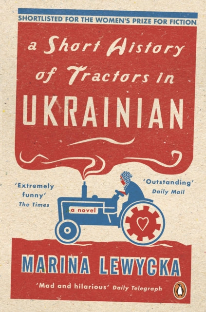 Short Histroy Of Tractors In Ukrainian By Lewycka, Marina