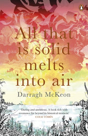 All That Is Solid Melts Into Air By Mckeon, Darragh