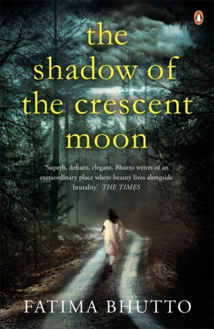 Shadow Of The Crescent Moon By Bhutto, Fatima