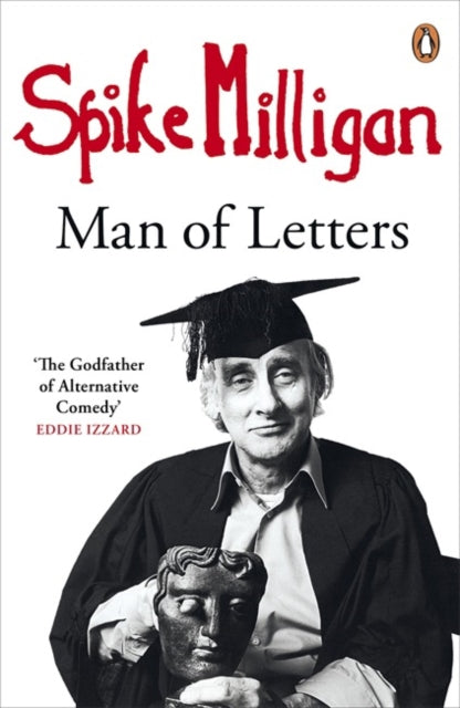 Spike Milligan Man Of Letters By Milligan, Spike