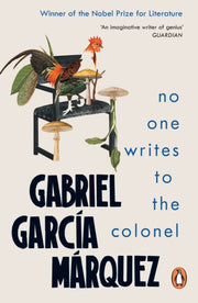 No One Writes To The Colonel