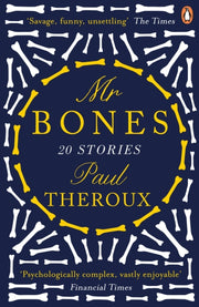 Mr Bones By Theroux, Paul