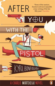 After You With The Pistol By Bonfiglioli  Kyril