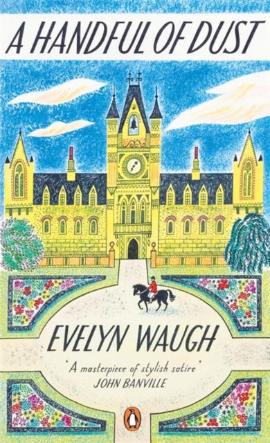 Handful Of Dust By Waugh, Evelyn
