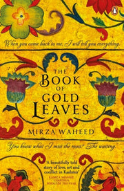 The Book Of Gold Leaves By Waheed  Mirza