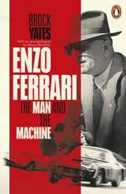 Enzo Ferrari The Man And The Machines By Yates, Brock