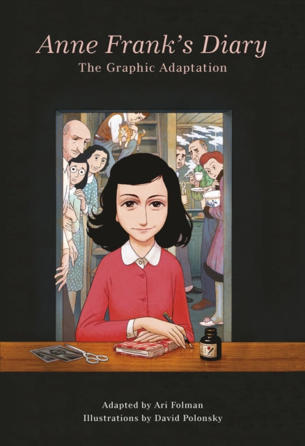 Anne Franks Diary The Graphic Adaptation