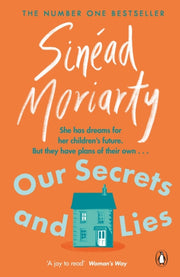 Our Secrets & Lies By Moriarty, Sinead