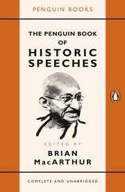 Penguin Book Of Historic Speeches By Macarthur, Brian(ed)