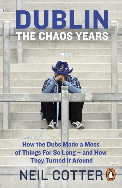 Dublin The Chaos Years By Cotter  Neil