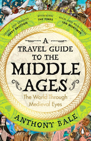 Travel Guide To The Middle Ages