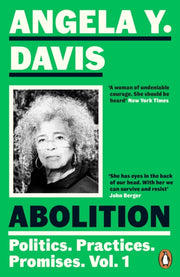 Abolition Politics Practices Promises V1 By Davis, Angela