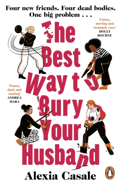Best Way To Bury Your Husband By Casale, Alexia
