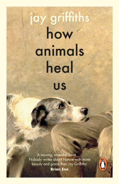 How Animals Heal Us By Griffiths, Jay