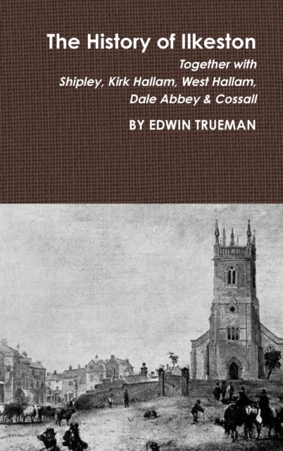 The History Of Ilkeston By Pearson, Richard