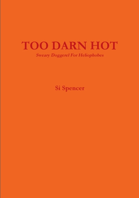 Too Darn Hot By Spencer, Si