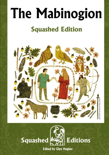 The Mabinogion (squashed Edition) By Squashed Editions