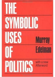 Symbolic Uses Politics
