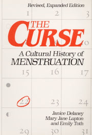 Curse : A Cultural History Of Menstruati By Delaney, Janice
