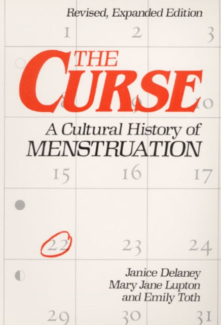 Curse : A Cultural History Of Menstruati By Delaney, Janice
