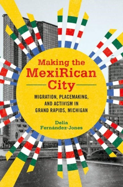 Making The Mexirican City