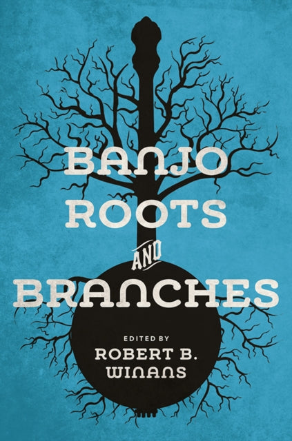 Banjo Roots & Branches