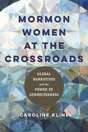 Mormon Women At The Crossroads