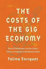 Costs Of The Gig Economy By Enriquez, Falina