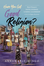 Have You Got Good Religion
