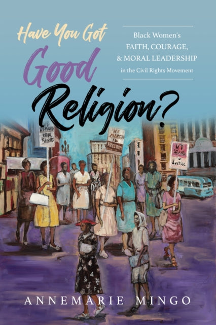 Have You Got Good Religion