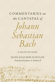 Commentaries On The Cantatas Of Johann S By Schulze, Hans-joachi