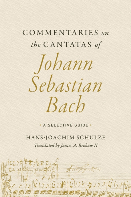 Commentaries On The Cantatas Of Johann S By Schulze, Hans-joachi