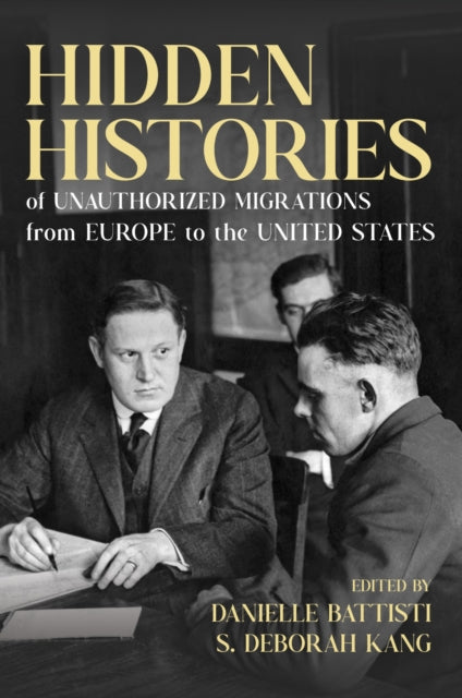 Hidden Histories Of Unauthorized Migrati