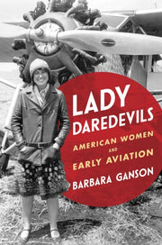 Lady Daredevils By Ganson, Barbara