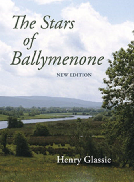 Stars Of Ballymenone New Edition By Glassie, Henry