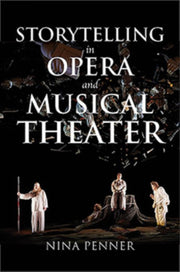 Storytelling In Opera & Musical Theater