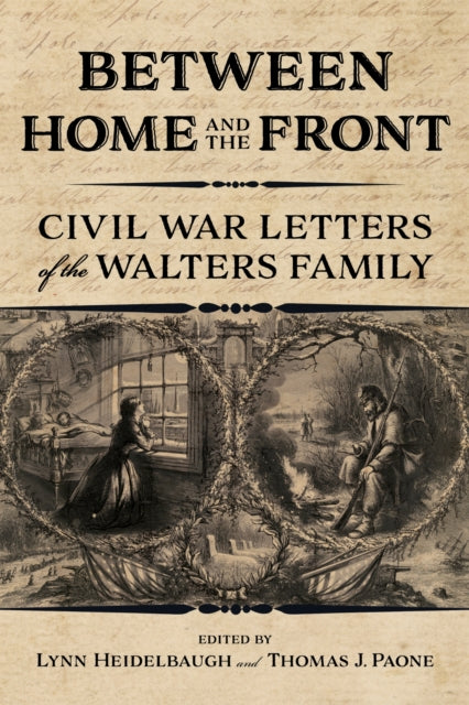 Between Home And The Front: Civil War Le