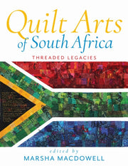 Quilt Arts Of South Africa By Marsha Macdowell