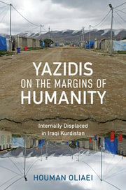 Yazidis On The Margins Of Humanity By Houman Oliaei