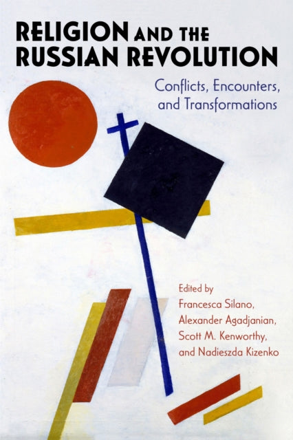 Religion And The Russian Revolution Con By Silano, Francesca