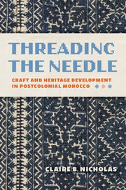 Threading The Needle : Craft Cloth And By Nicholas, Claire