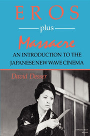 Eros Plus Massacre: An Introduction To T