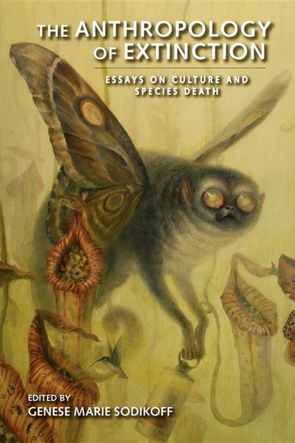 Anthropology Of Extinction