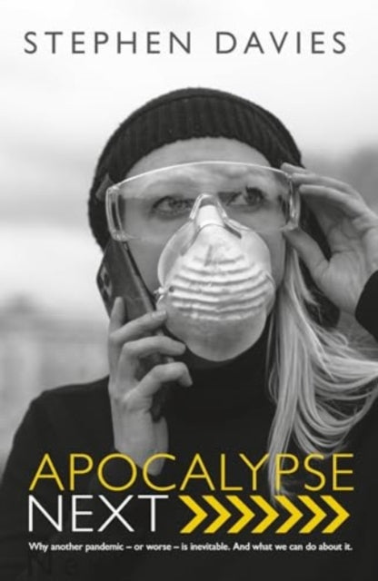 Apocalypse Next The Economics Of Globa By Davies, Stephen
