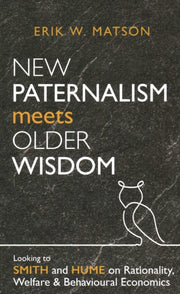 New Paternalism Meets Older Wisdom Loo