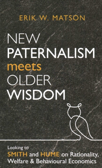 New Paternalism Meets Older Wisdom Loo