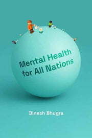 Mental Health For All Nations By Bhugra, Dinesh