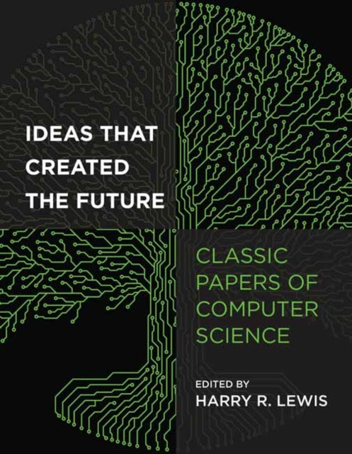 Ideas That Created The Future