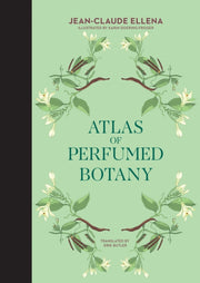 Atlas Of Perfumed Botany